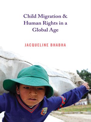 cover image of Child Migration and Human Rights in a Global Age